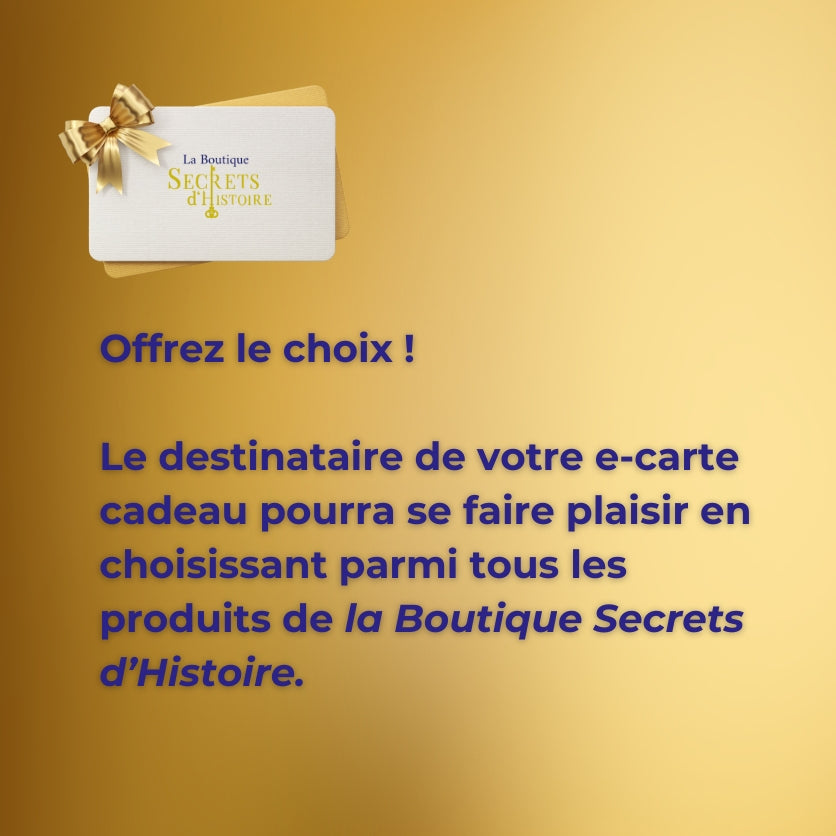 Carte cadeau la boutique Secrets d'Histoire