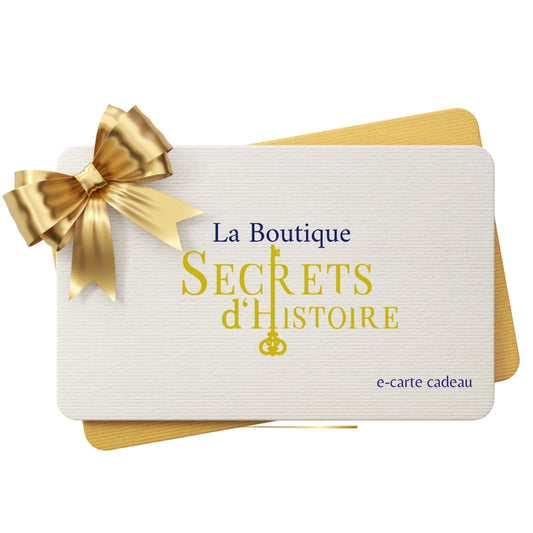 Carte cadeau la boutique Secrets d'Histoire