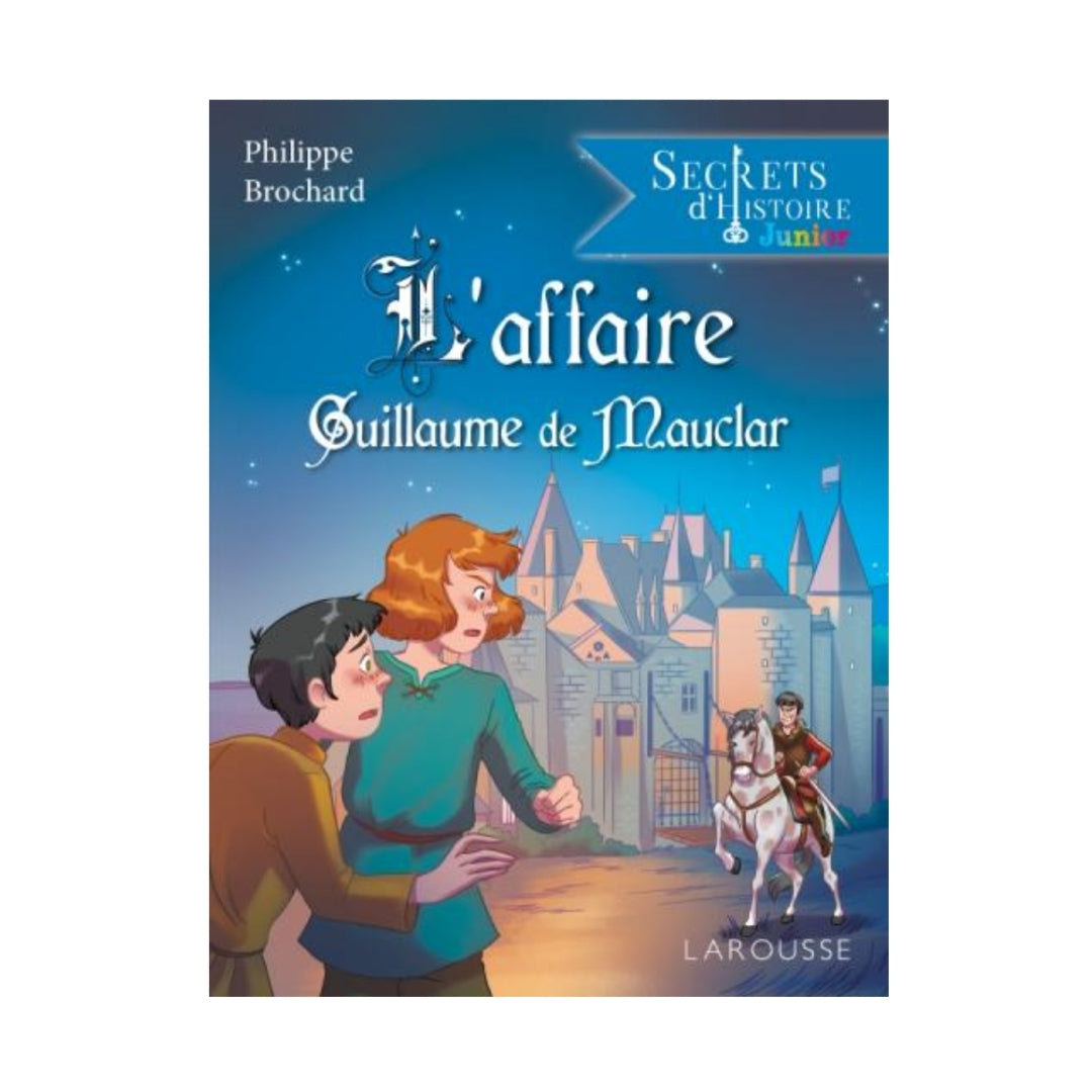 JUNIOR - L'affaire Guillaume de Mauclar