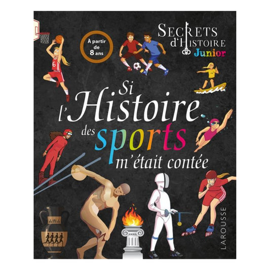 Livre junior - Si l'histoire des sports m'était contée