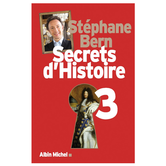 Livre Secrets d'Histoire - Volume 3 - Stéphane Bern