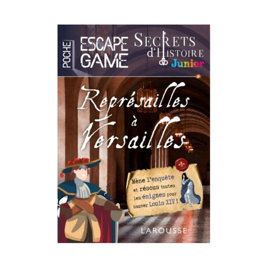 JUNIOR - Escape game, représailles à Versailles