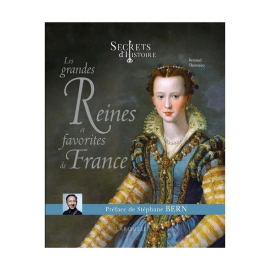 Livre - Les grandes Reines et favorites de France