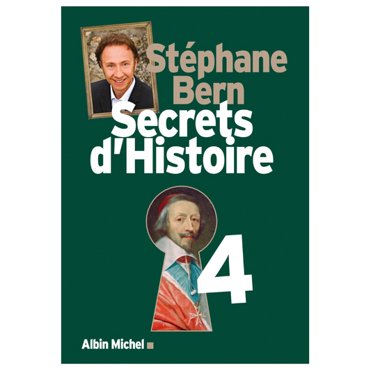 Livre Secrets d'Histoire - Volume 4 - Stéphane Bern