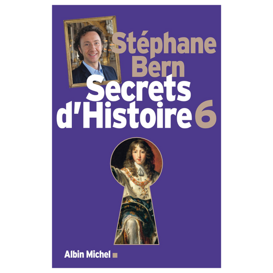 Livre Secrets d'Histoire - Volume 6 - Stéphane Bern