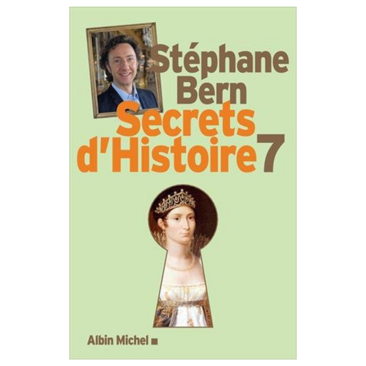 Livre Secrets d'Histoire - Volume 7 - Stéphane Bern
